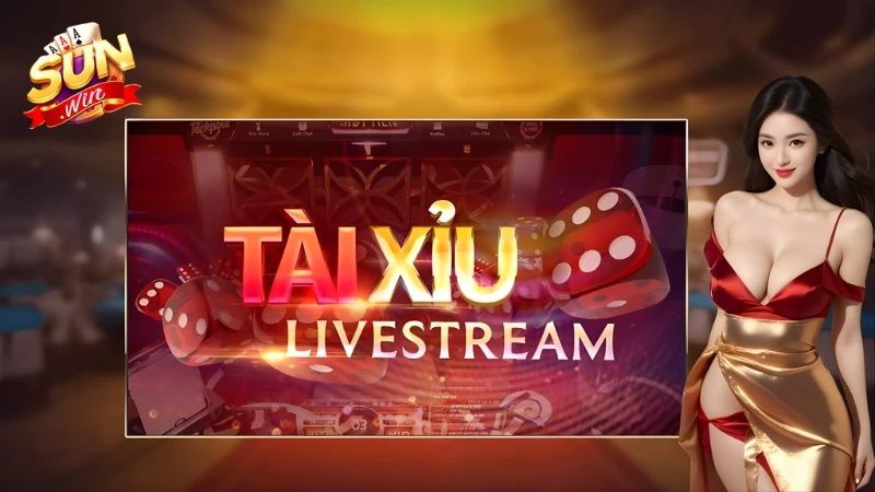 Live Tài Xỉu Sunwin là gì?