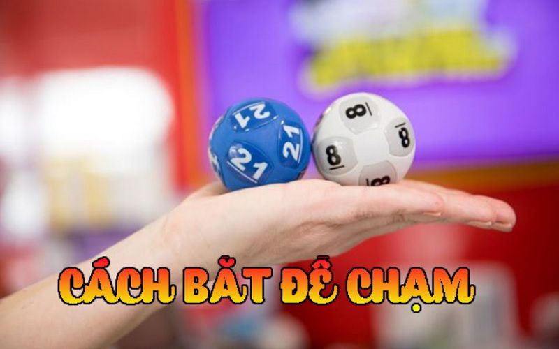 Chiến Thuật Vào Tiền Và Quản Lý Vốn Khi Nuôi Đề Chạm